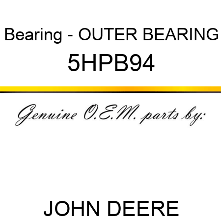 Bearing - OUTER BEARING 5HPB94