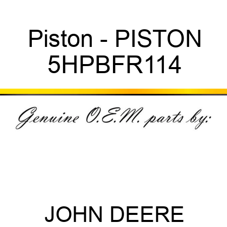 Piston - PISTON 5HPBFR114