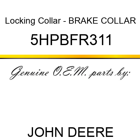 Locking Collar - BRAKE COLLAR 5HPBFR311