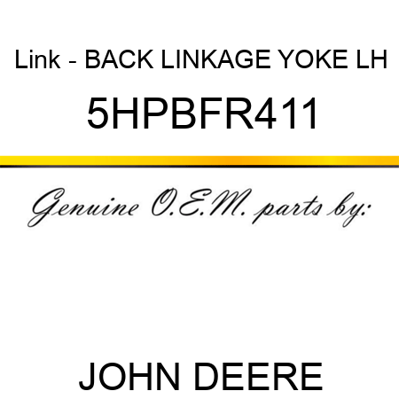 Link - BACK LINKAGE YOKE LH 5HPBFR411