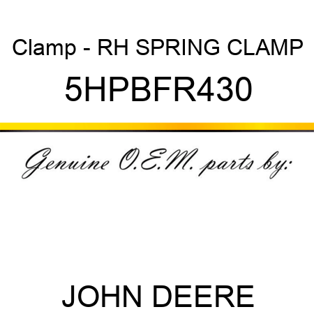 Clamp - RH SPRING CLAMP 5HPBFR430