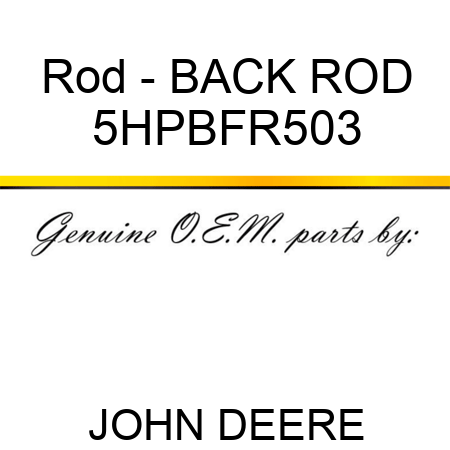 Rod - BACK ROD 5HPBFR503