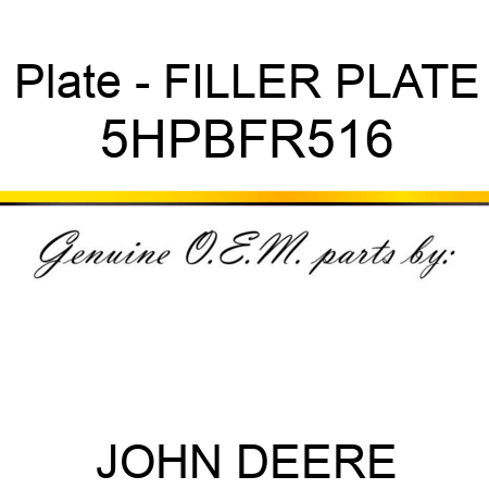 Plate - FILLER PLATE 5HPBFR516