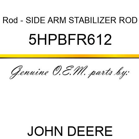 Rod - SIDE ARM STABILIZER ROD 5HPBFR612