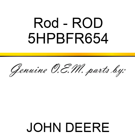 Rod - ROD 5HPBFR654