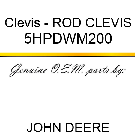 Clevis - ROD CLEVIS 5HPDWM200