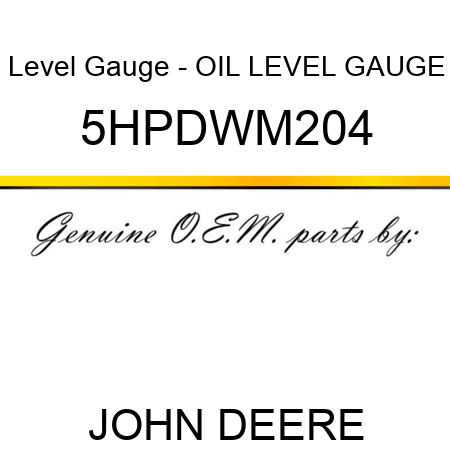 Level Gauge - OIL LEVEL GAUGE 5HPDWM204