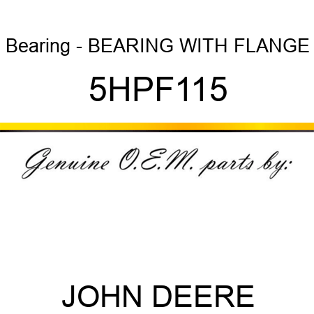Bearing - BEARING WITH FLANGE 5HPF115