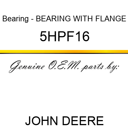 Bearing - BEARING WITH FLANGE 5HPF16