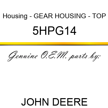 Housing - GEAR HOUSING - TOP 5HPG14