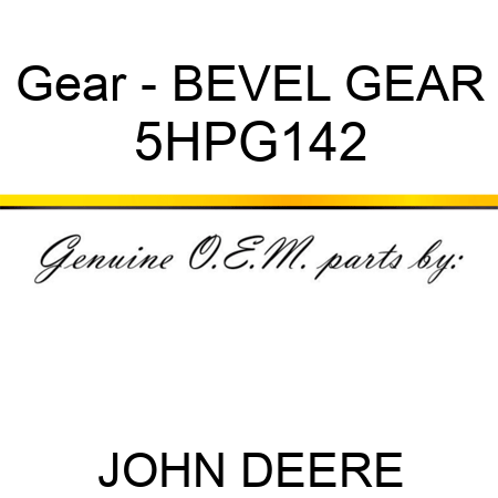 Gear - BEVEL GEAR 5HPG142