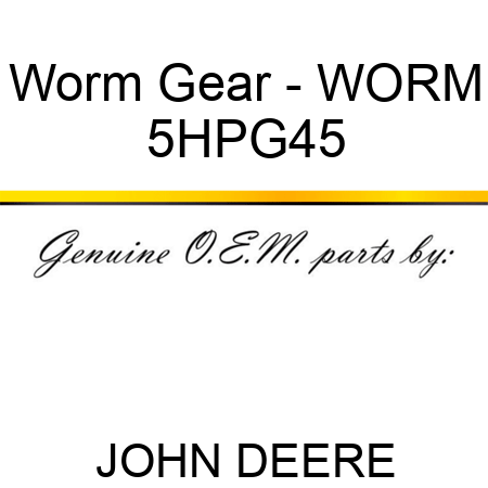 Worm Gear - WORM 5HPG45