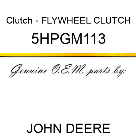Clutch - FLYWHEEL CLUTCH 5HPGM113