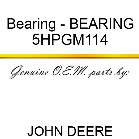 Bearing - BEARING 5HPGM114