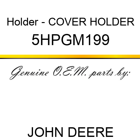 Holder - COVER HOLDER 5HPGM199