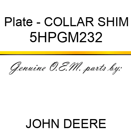 Plate - COLLAR SHIM 5HPGM232