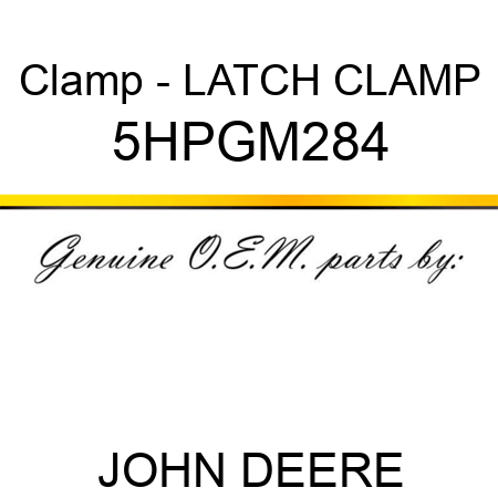 Clamp - LATCH CLAMP 5HPGM284