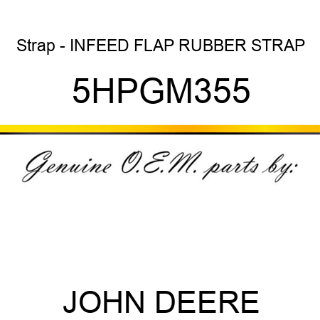 Strap - INFEED FLAP RUBBER STRAP 5HPGM355