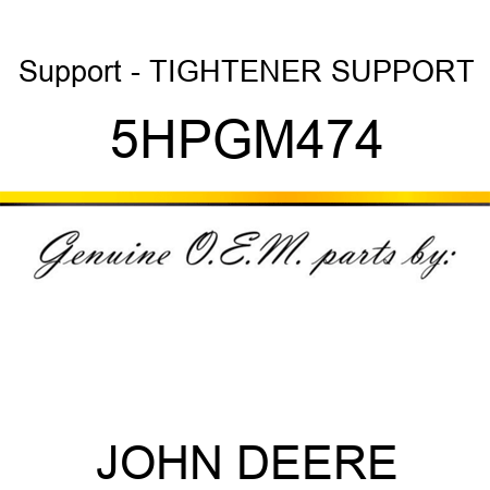 Support - TIGHTENER SUPPORT 5HPGM474