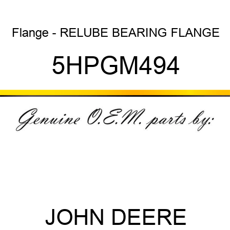 Flange - RELUBE BEARING FLANGE 5HPGM494