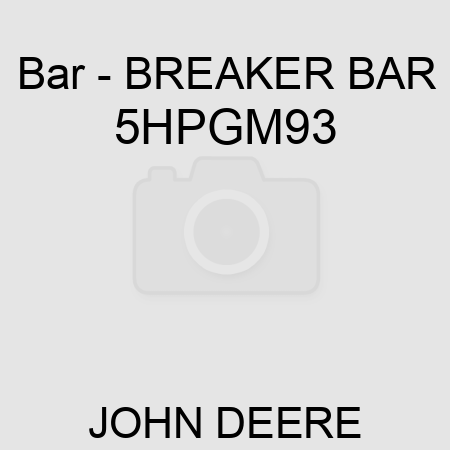 Bar - BREAKER BAR 5HPGM93