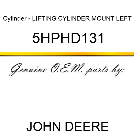 Cylinder - LIFTING CYLINDER MOUNT LEFT 5HPHD131