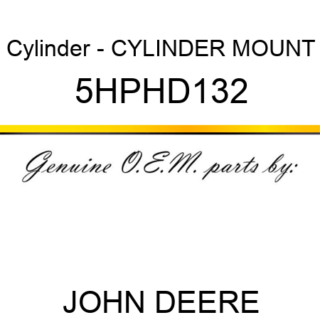 Cylinder - CYLINDER MOUNT 5HPHD132