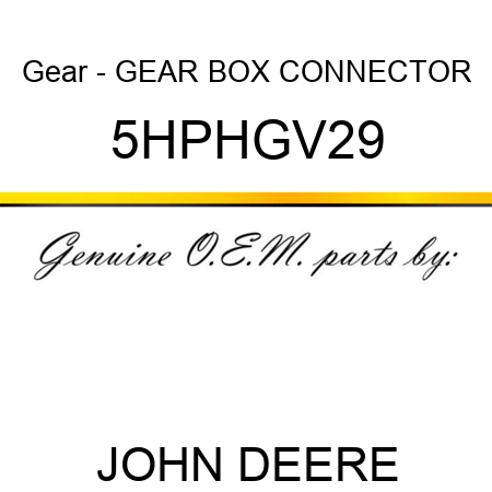 Gear - GEAR BOX CONNECTOR 5HPHGV29