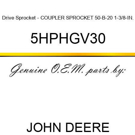 Drive Sprocket - COUPLER SPROCKET 50-B-20 1-3/8-IN. 5HPHGV30