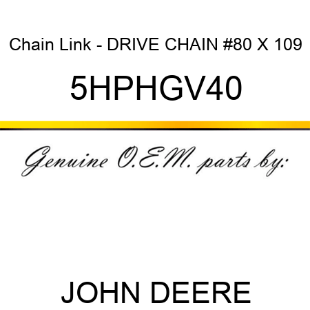 Chain Link - DRIVE CHAIN #80 X 109 5HPHGV40