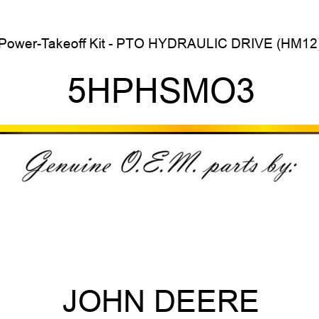 Power-Takeoff Kit - PTO HYDRAULIC DRIVE (HM12) 5HPHSMO3