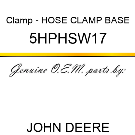Clamp - HOSE CLAMP BASE 5HPHSW17