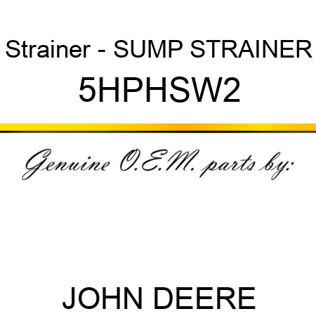Strainer - SUMP STRAINER 5HPHSW2