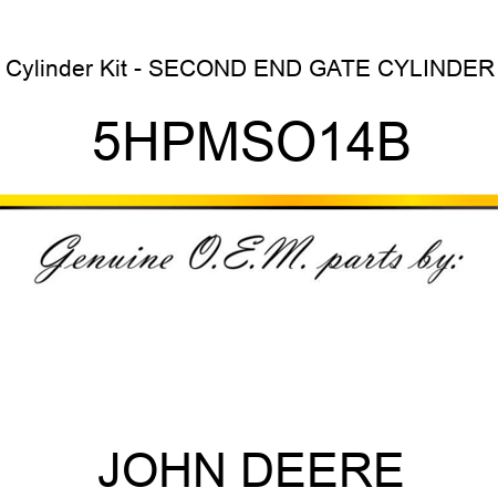 Cylinder Kit - SECOND END GATE CYLINDER 5HPMSO14B