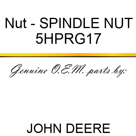 Nut - SPINDLE NUT 5HPRG17