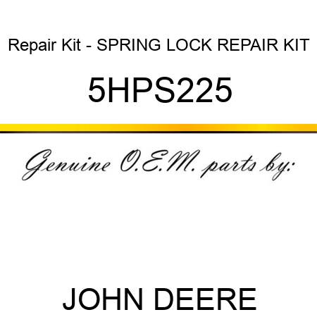 Repair Kit - SPRING LOCK REPAIR KIT 5HPS225