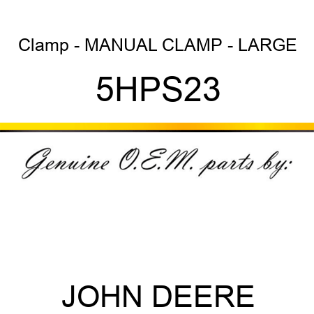 Clamp - MANUAL CLAMP - LARGE 5HPS23