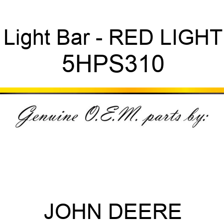 Light Bar - RED LIGHT 5HPS310