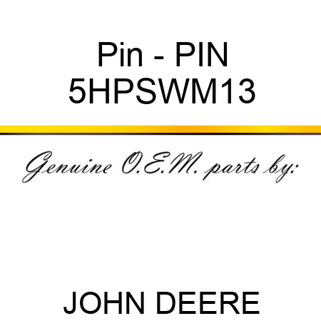Pin - PIN 5HPSWM13