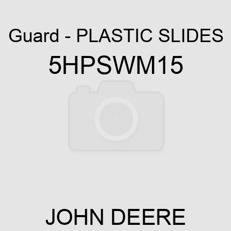Guard - PLASTIC SLIDES 5HPSWM15