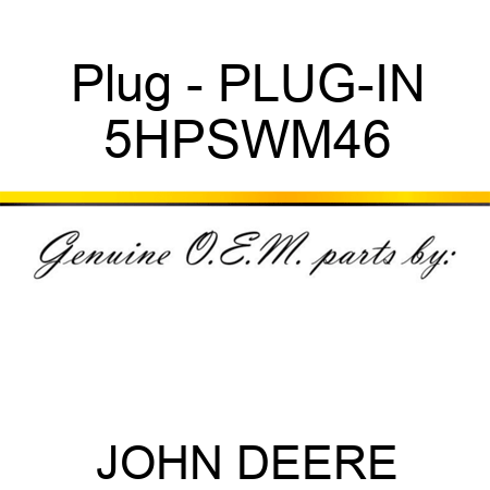 Plug - PLUG-IN 5HPSWM46