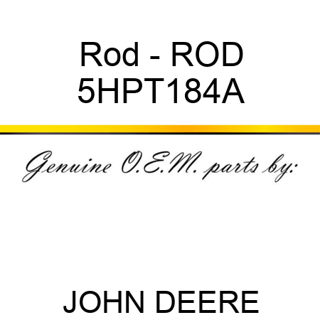 Rod - ROD 5HPT184A