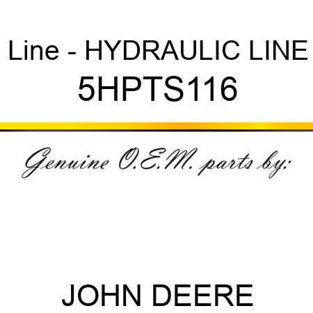 Line - HYDRAULIC LINE 5HPTS116