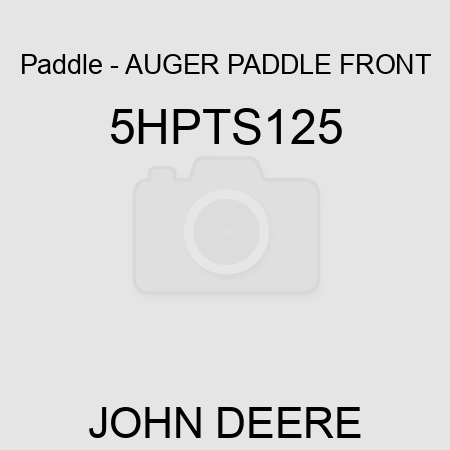 Paddle - AUGER PADDLE FRONT 5HPTS125