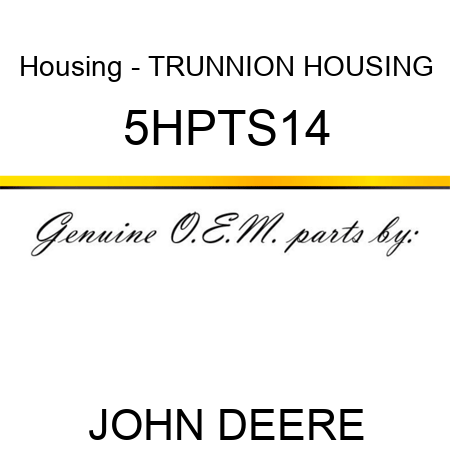 Housing - TRUNNION HOUSING 5HPTS14