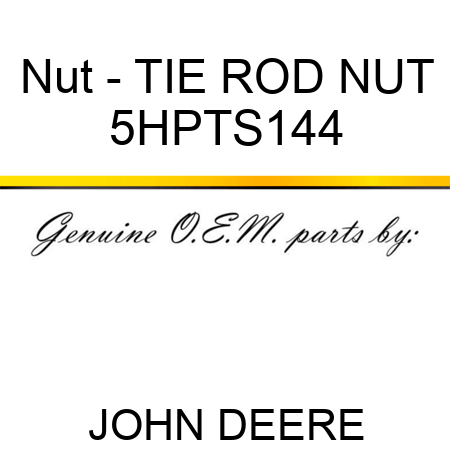 Nut - TIE ROD NUT 5HPTS144