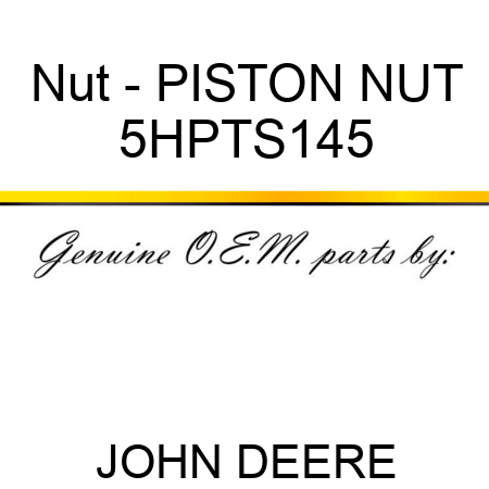 Nut - PISTON NUT 5HPTS145