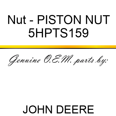 Nut - PISTON NUT 5HPTS159