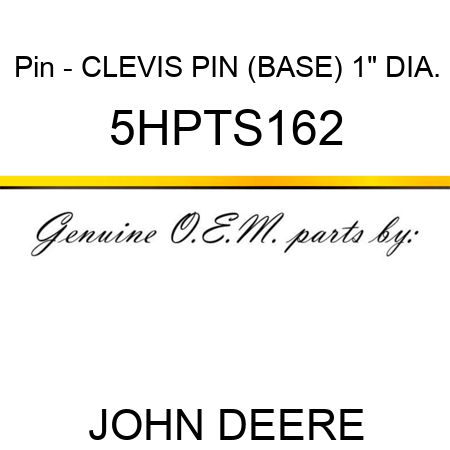 Pin - CLEVIS PIN (BASE) 1