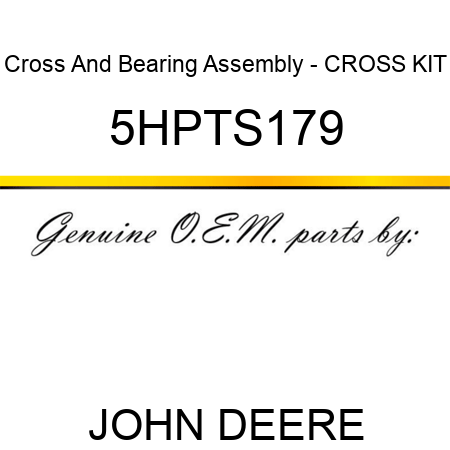Cross And Bearing Assembly - CROSS KIT 5HPTS179